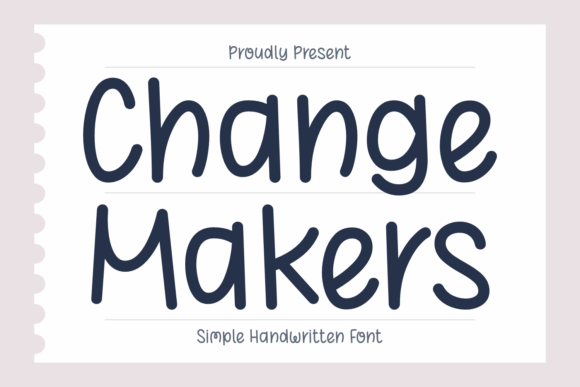 Change Makers: The Handwritten Font for Authentic Connection