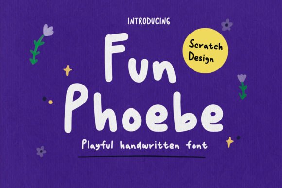 Fun Phoebe: A Playful Handwriting Font for Creative Projects